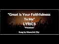 PROMISES  - LYRICS  ( Great is Your faithfulness to me  ) Joe L Barnes & Naomi Raine  Maverick City