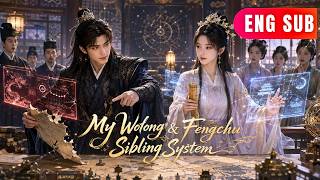 ENG SUB Two Siblings Crossed Into Ancient Times With Rival Systems Chaos And Genius Collide