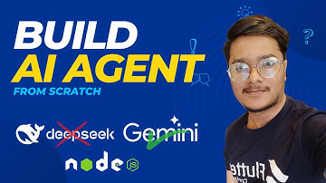 Building AI Agent from Scratch with code - Beginners Guide (2025) Deepseek, Gemini, node js