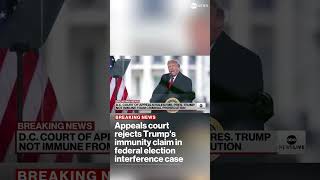 Appeals court rejects Trump's immunity claim in federal election interference case
