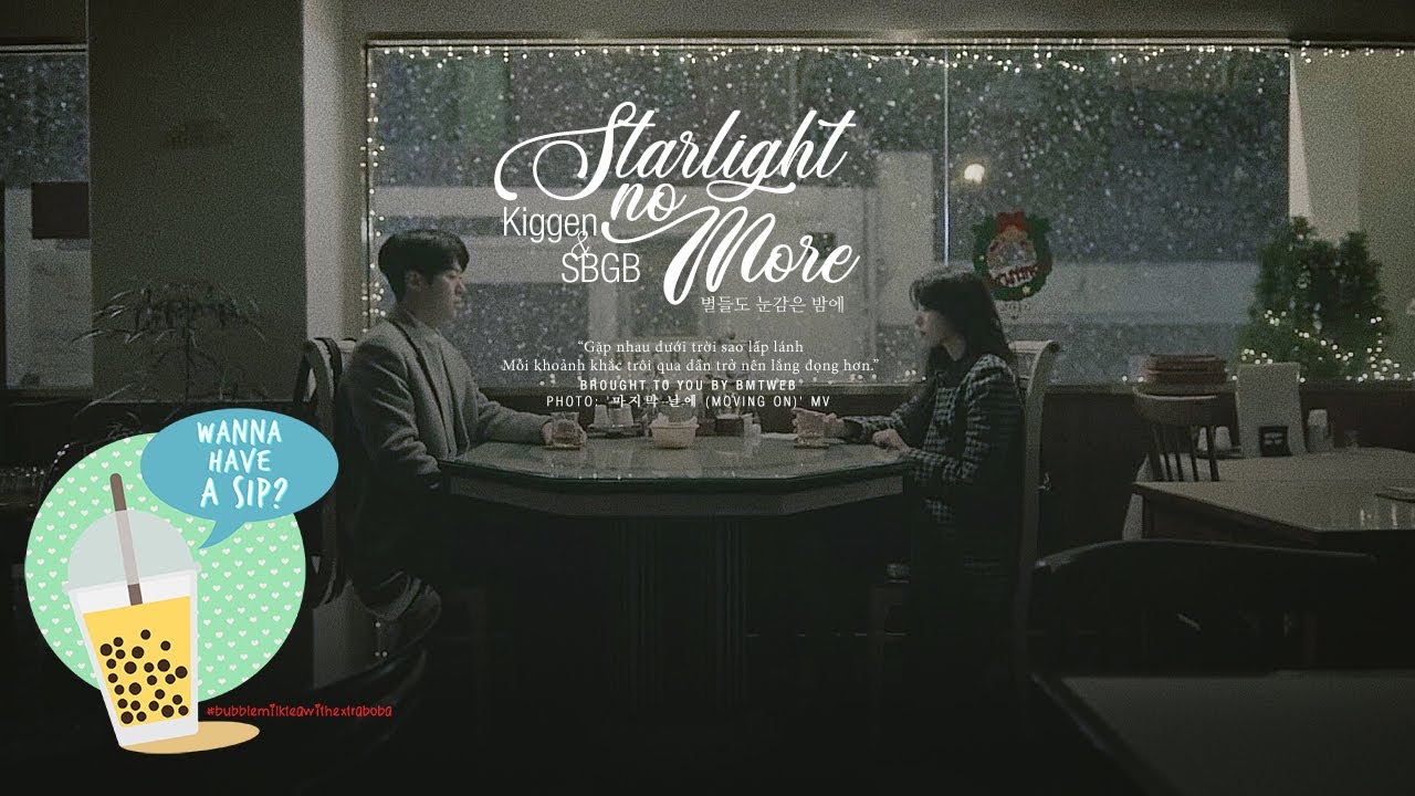 [BMTWEB][Vietsub] 별들도 눈감은 밤에 | Starlight No More - Kiggen ft SBGB