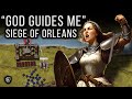 Siege of Orleans, 1428 ⚔ How did Joan of Arc turn the tide of the Hundred Years&#39; War?