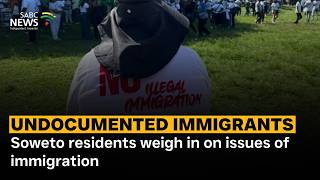Soweto residents weigh in on issues of immigration