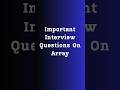 Top Interview Problems on Arrays!