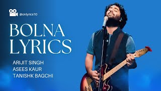 Bolna Mahi Bolna lyrics | Arijit Singh, Asees Kaur & Tanishk Bagchi | Movie:-Kapoor & Sons