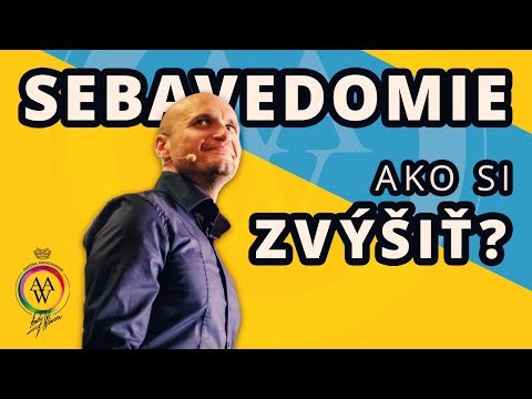 Video: Ako Môže žena Zvýšiť Svoju Sebaúctu A Sebavedomie