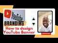 How to Design YouTube Channel Cover on Canva #canvatutorial #youtubetutorial