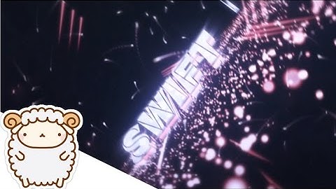 Intro for JustSwift - By: SheepSkillz