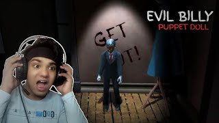 EVIL BILLY ,THE PUPPET DOLL HORROR GAME ( Evil kid ) || STUBBYBOY