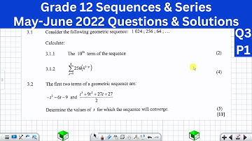 Geometric Series Grade 12, Sigma Notation Grade 12: May-June 2022 Past Exam Answers [P1 Q3 DBE]