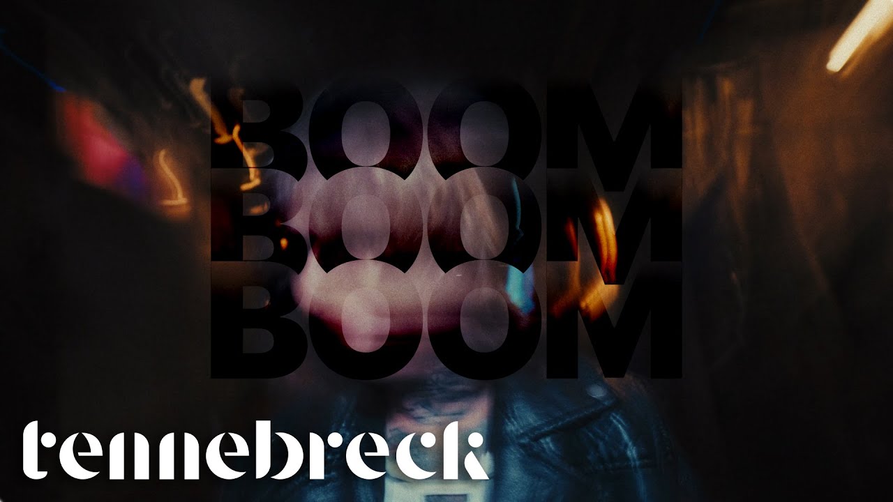 Tennebreck - Boom Boom Boom - YouTube
