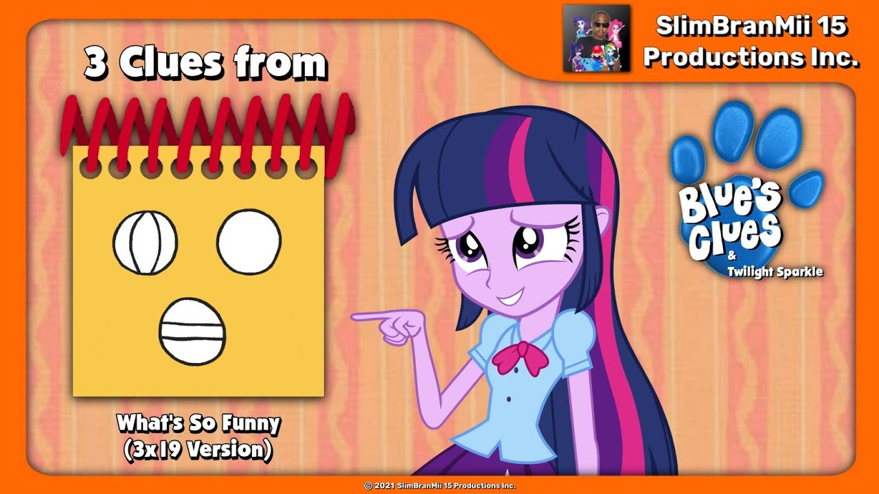 Blue s clues and twilight sparkle 3 clues from what s so funny 3x19