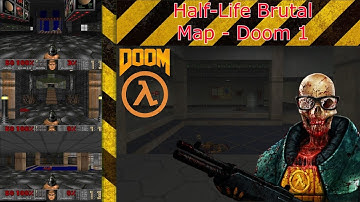 Half-Life Brutal : Map - Doom 1