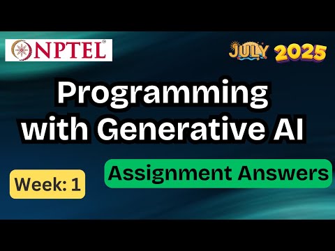 Programming with Generative AI week 1 |✅ Explained with Proof | NPTEL assignment answer | July 2025
