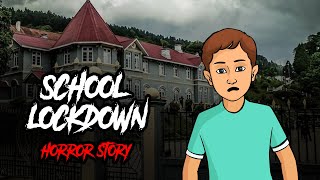 School Lockdown Horror Story | लॉकडाउन कहानी | Hindi Story | Khooni Monday E76 🔥🔥🔥