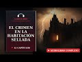 El Crimen en la Habitación Sellada | Audiolibro de misterio completo en español | 12 Capítulos