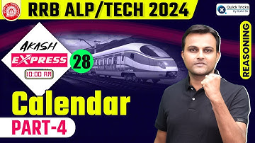Akash Express for RRB ALP/Tech 2024 | Calendar Reasoning|  Part - 4 | Reasoning by Akash Sir