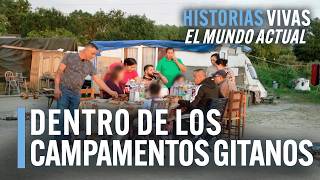 Dentro de los campamentos gitanos en Francia: una convivencia cada vez más tensa | Documental HD
