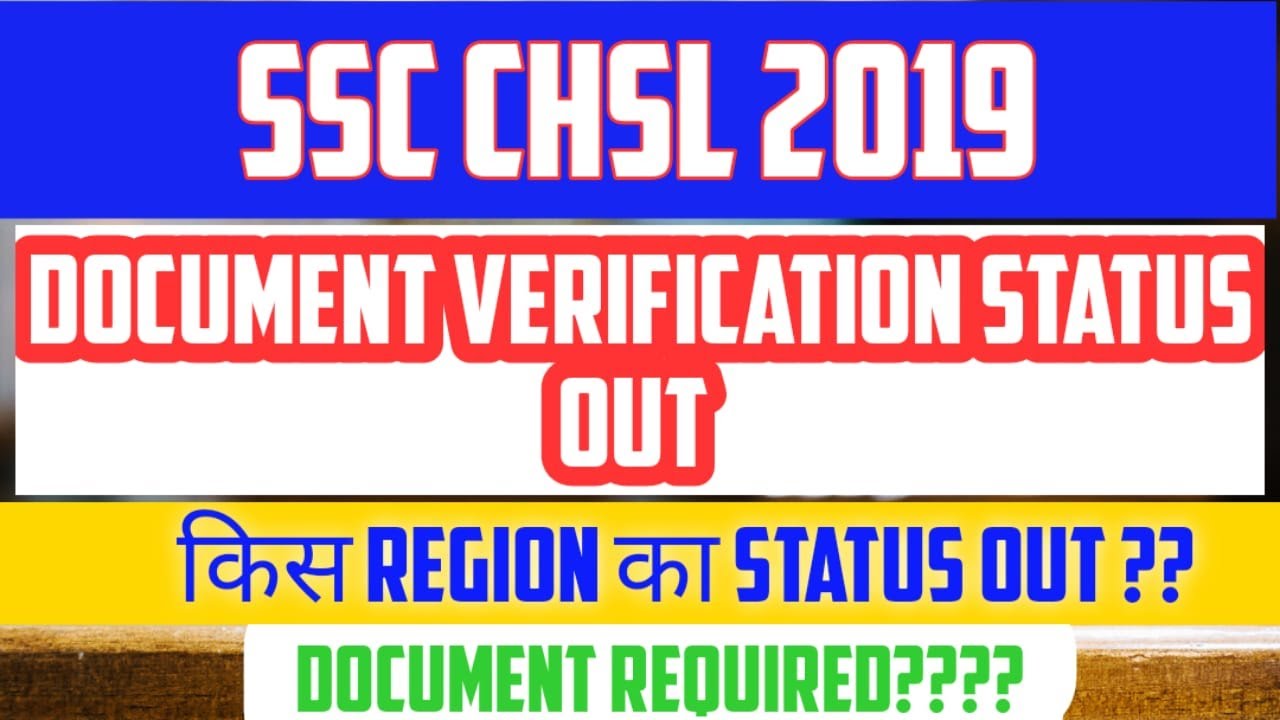 ssc chsl 2019 Document verification status out l document required l  