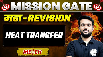 Heat Transfer One Shot | Maha Revision | Mechanical Engineering | CH | GATE 2024 Preparation