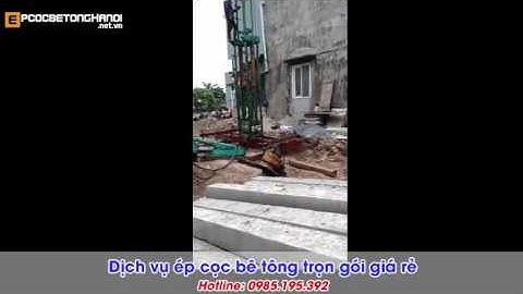 Báo giá ép cọc bê tông Bắc Ninh, Bắc Giang. 097.193.8146