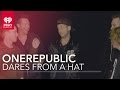 OneRepublic Do Your Dares From A Hat | Artist Challenge