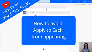 How to avoid Apply to Each from appearing