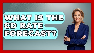 What Is The CD Rate Forecast? - Consumer Laws For You