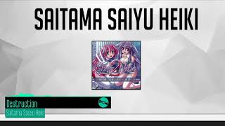 Saitama Saisyu Heiki - Destruction