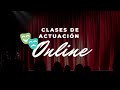 Clases de Actuación Online || Clase 1