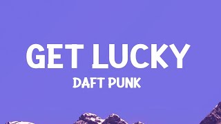 Daft Punk - Get Lucky (Lyrics) ft. Pharrell Williams, Nile Rodgers