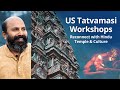 Reconnect with hindu temples  culture  usa tatvamasi workshops