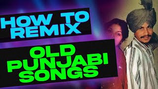 HOW TO REMIX OLD PUNJABI SONGS | CHAMKILA REMIX TUTORIAL | FL STUDIO TUTORIAL 2023