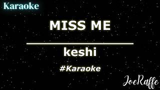 keshi - MISS ME (Karaoke)