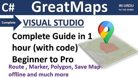 GMap.net C# | Visual Studio | Beginner to Pro | Step by Step Guide | Marker Route Polygon Vector Map