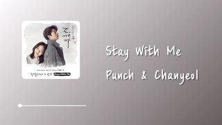 Punch (펀치) & Chanyeol (찬열/燦烈) - Stay With Me 孤單又燦爛的神－鬼怪OST Lyrics 中韓字幕 | 中文歌詞