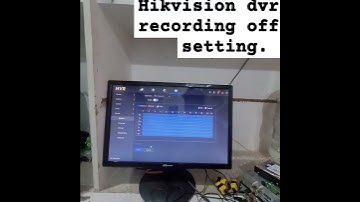 Hikvision dvr recording off settings