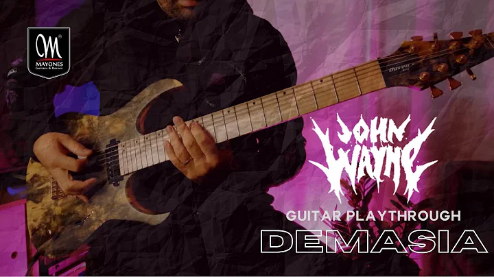 John Wayne | "Demasia" (Official Guitar Playthrough)