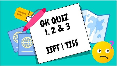 GK QUIZ 1, 2 & 3 | IIFT 2021 | TISSNET 2021 | EXPECTED QUESTIONS