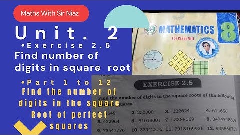 exercise 2.5 class 8 math Find the number of digits in the square root of the following perfect squa