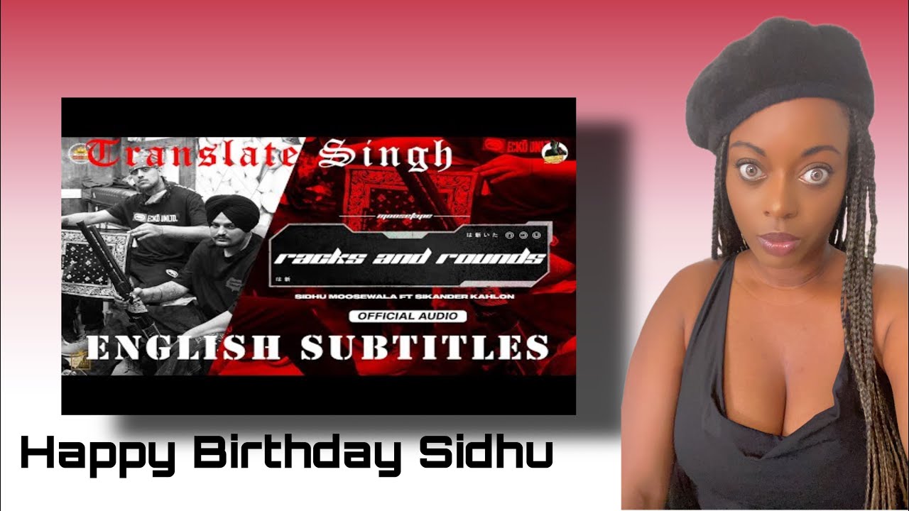 Happy Birthday Sidhu - Racks & Rounds - Sidhu Moosewala & Sikander Kahlon (English Subtitles) 🥹