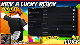 UNO DE LOS MEJORES SCRIPT KICK A LUCKY BLOCK NO KEY ROBLOX | DELTA EXECUTOR MOBILE 🔥