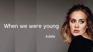 When we are young Lyrics, Adele 가사번역