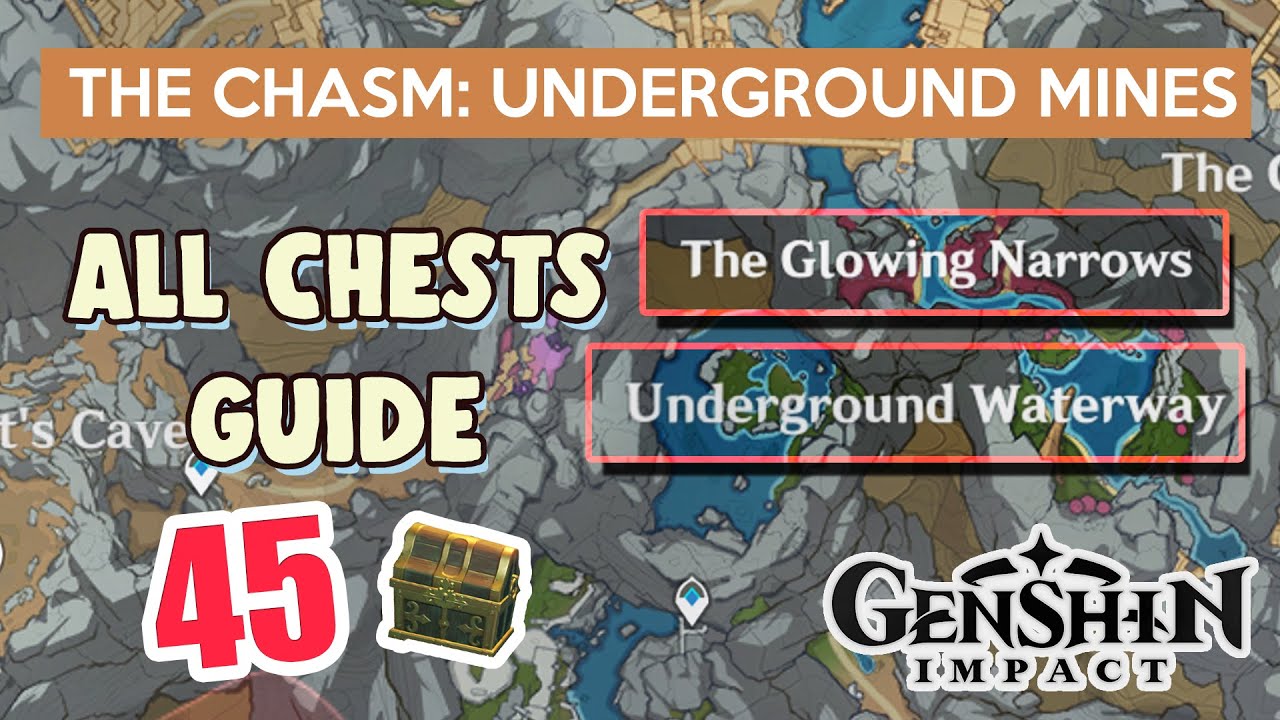 ALL CHESTS IN THE CHASM UNDERGROUND MINES Glowing Narrows