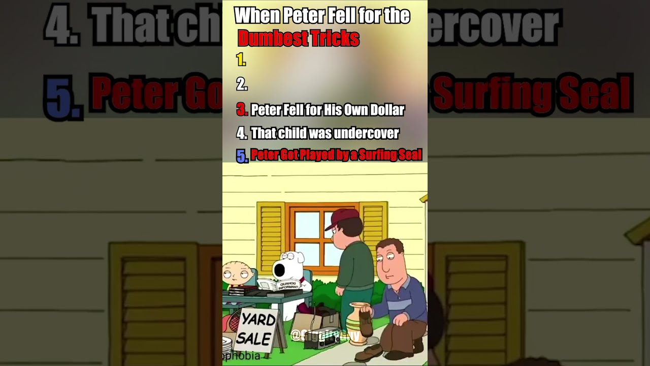 When Peter Fell For The Dumbest Tricks In Family Guy