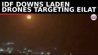 IDF Intercepts Drone Attack on Eilat by Iran-Backed Iraqi Militia | Watch Video | TN World