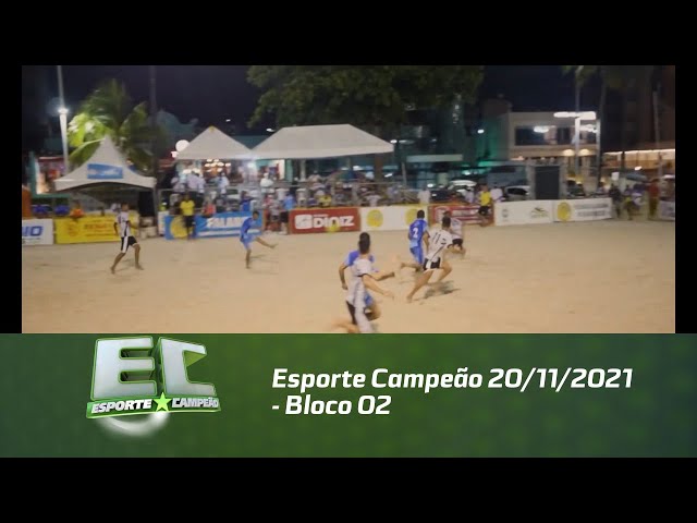 Esporte Campeão 20/11/2021 - Bloco 02