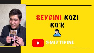 Mittivine | Sevgini kozi ko’r🤦🏻‍♂️ #mittivine #mittime #littelar