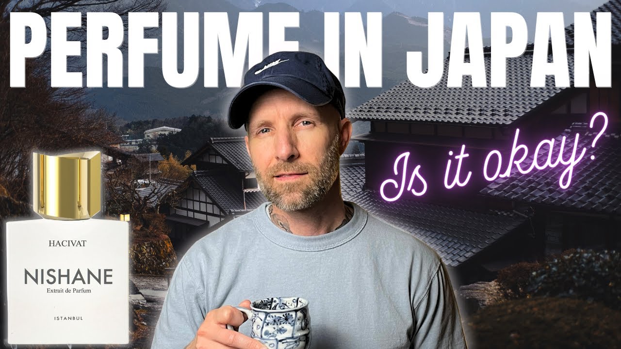 Is it OKAY to wear Fragrances in JAPAN?
