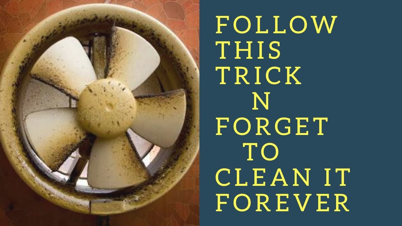 How to clean exhaust fan  kitchen Exhaust fan cleaning  Little Things To  Share
